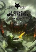 La giungla degli orrori. Lupo Solitario. Serie MagnaKai: 8