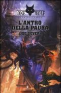 L'antro della paura. Lupo Solitario. Serie MagnaKai. 9.