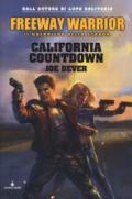 California countdown. Freeway Warrior il guerriero della strada. 4.
