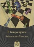 Il tempo uguale