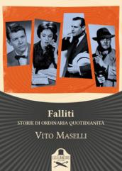 Falliti. Storie di ordinaria quotidianità