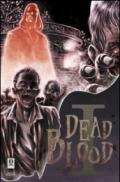 Dead blood: 1