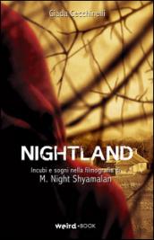Nightland. Incubi e sogni nella filmografia di Shyamalan