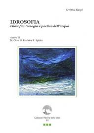 Idrosofia. Filosofia, teologia e poetica dell'acqua. Con Segnalibro