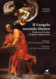 Il Vangelo secondo Matteo. Ponte tra l'Antico e il Nuovo Testamento