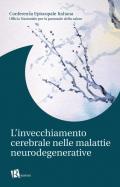 L' invecchiamento cerebrale nelle malattie neurodegenerative