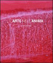 L'arte nell'anima. Ediz. a colori