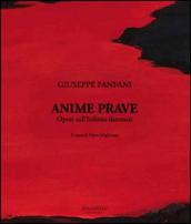 Anime Prave. Opere sull'Inferno dantesco. Ediz. bilingue