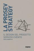 La prosev strategy. Il design del prodotto servizio evento