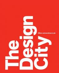 The design city. Milan: extraordinary Lab