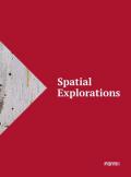 Spatial explorations. Ediz. italiana e inglese