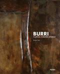 Burri. La pittura, irriducibile presenza