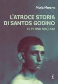 L'atroce storia di Santos Godino. El Petiso Orejudo