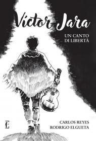 Victor Jara. Il diritto di vivere in pace