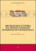 Archeologia e storia sul monte Castelon di Marano di Valpolicella