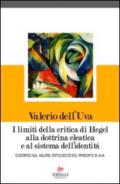 I limiti della critica di Hegel alla dottrina eleatica e al sistema dell'identità. Discorso sul valore ontologico del principio di A=A