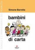 Bambini di carta. Schultz e l'immaginario dei Peanuts