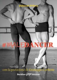 #maledancer. Ediz. integrale