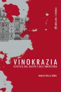 Vinokrazia. Estetica del gusto e dell'impostura