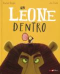 Un leone dentro. Ediz. a colori