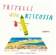 Pastelli alla riscossa. Ediz. a colori