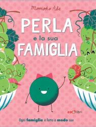 Perla e la sua famiglia. Ediz. a colori