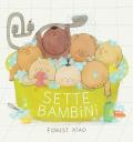 Sette bambini. Ediz. a colori