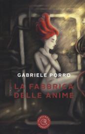 La fabbrica delle anime