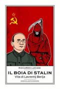 Il boia di Stalin. La vita di Lavrentij Berija