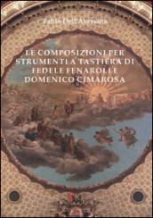 Le composizioni per strumenti a tastiera di Fedele Fenaroli e Domenico Cimarosa