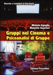 Gruppi nel cinema e psicoanalisi di gruppo