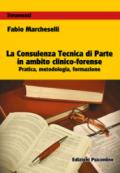 CONSULENZA TECNICA DI PARTE IN AMBITO CLINICO-FORENSE