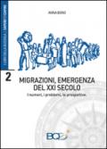 Migrazioni, emergenza del XXI secolo. I numeri, i problemi, le prospettive