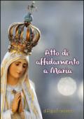 Atto di affidamento a Maria