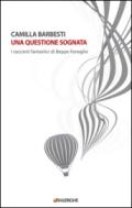 Una questione sognata. I racconti fantastici di Beppe Fenoglio