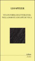 Vita in forma di letteratura nella Dorotea di Lope De Vega