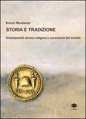 Storia e tradizione. Orientamenti storico-religiosi e concezioni del mondo