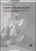 Annibale poteva vincere? Un riesame della sua avventura terminata con la «finzione» di Zama