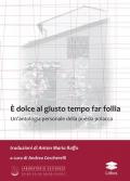 È dolce al giusto tempo far follia. Un'antologia personale della poesia polacca