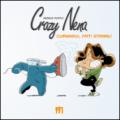 Crazy Nena. Coraggio, fatti stirare!