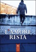 L'amore resta