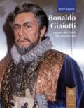 Bonaldo Giaiotti. La voce del Friuli-The voice of Friuli. Ediz. bilingue