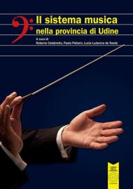 Il sistema musica nella provincia di Udine