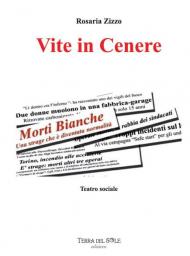 Vite in cenere. Teatro sociale