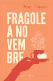 Fragole a novembre