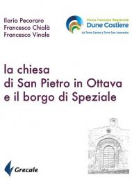 La chiesa di San Pietro in ottava e il borgo di Speziale