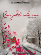 Come petali sulla neve