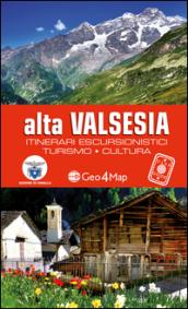 Alta Valsesia. Itinerari escursionistici, turismo, cultura