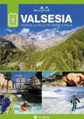 Valsesia. Guida alla valle più verde d'Italia