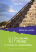 Da Stonehenge alle piramidi. Le meraviglie dell'archeoastronomia: 1